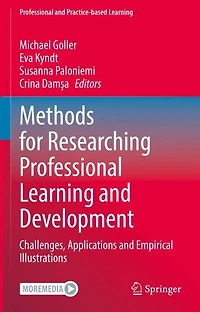 Methods for Researching Professional Learning and Development: Challenges, Applications Empirical Illustrations