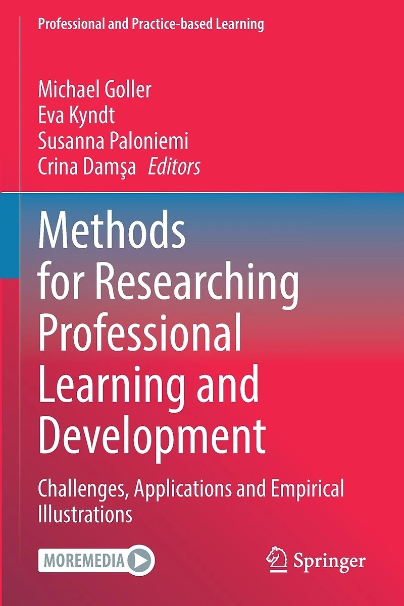 Methods for Researching Professional Learning and Development: Challenges, Applications Empirical Illustrations