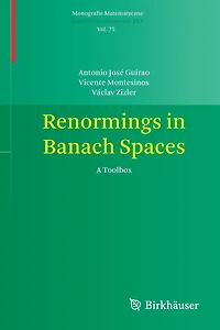 Renormings Banach Spaces: A Toolbox