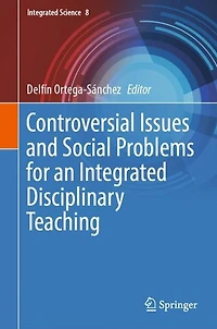 Controversial Issues and Social Problems for an Integrated Disciplinary Teaching