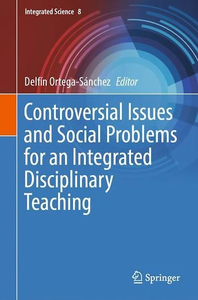 Controversial Issues and Social Problems for an Integrated Disciplinary Teaching