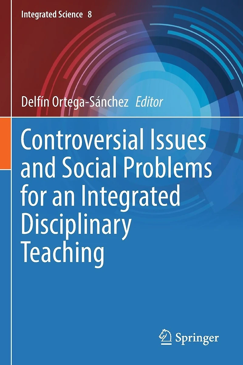 Controversial Issues and Social Problems for an Integrated Disciplinary Teaching