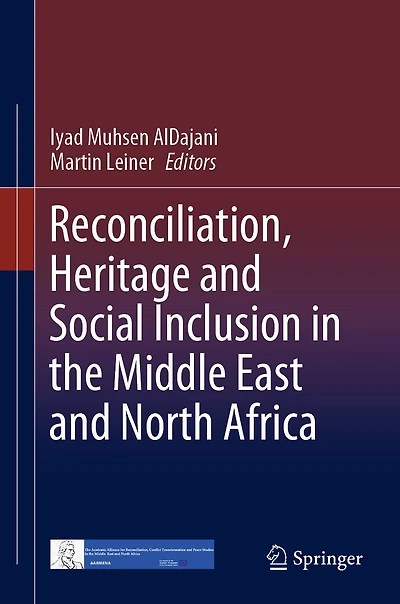 Reconciliation, Heritage and Social Inclusion the Middle East North Africa