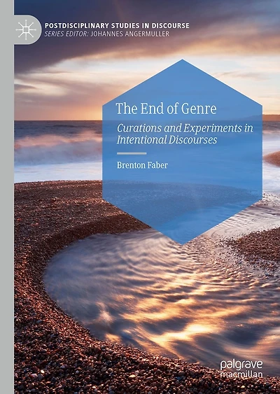 The End of Genre: Curations and Experiments Intentional Discourses