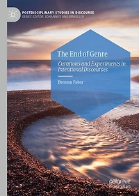 The End of Genre: Curations and Experiments Intentional Discourses