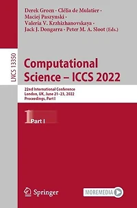 Computational Science - ICCS 2022: 22nd International Conference, London, UK, June 21-23, 2022, Proceedings, Part I