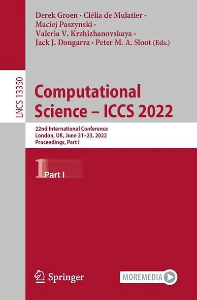 Computational Science - ICCS 2022: 22nd International Conference, London, UK, June 21-23, 2022, Proceedings, Part I