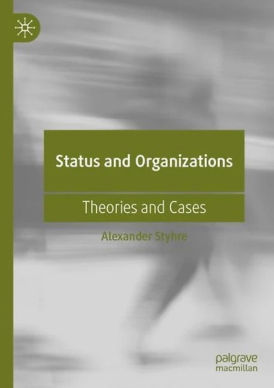 Status and Organizations: Theories Cases