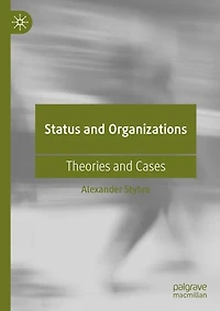 Status and Organizations: Theories Cases