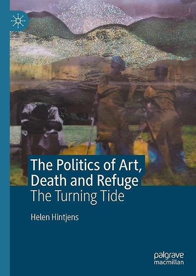 The Politics of Art, Death and Refuge: Turning Tide
