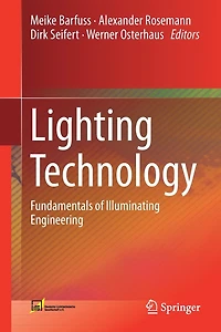 Lighting Technology: Fundamentals of Illuminating Engineering