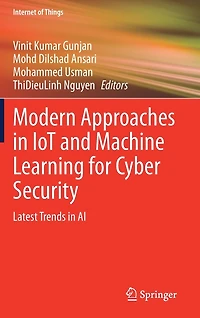 Modern Approaches IoT and Machine Learning for Cyber Security: Latest Trends AI