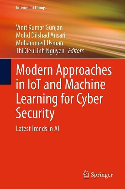 Modern Approaches IoT and Machine Learning for Cyber Security: Latest Trends AI