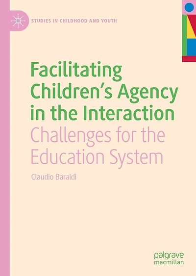 Facilitating Children's Agency the Interaction: Challenges for Education System