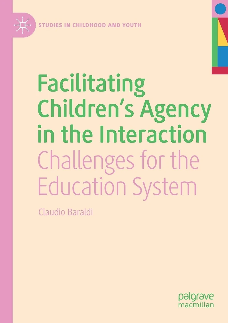Facilitating Children's Agency the Interaction: Challenges for Education System
