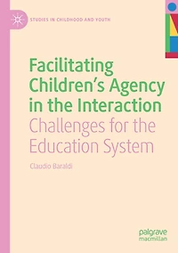Facilitating Children's Agency the Interaction: Challenges for Education System