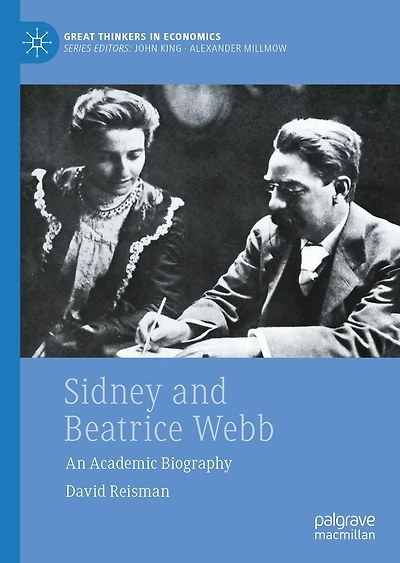 Sidney and Beatrice Webb: An Academic Biography