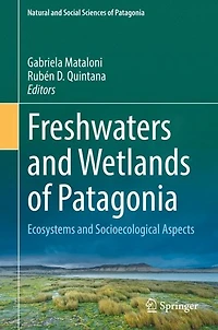 Freshwaters and Wetlands of Patagonia: Ecosystems Socioecological Aspects