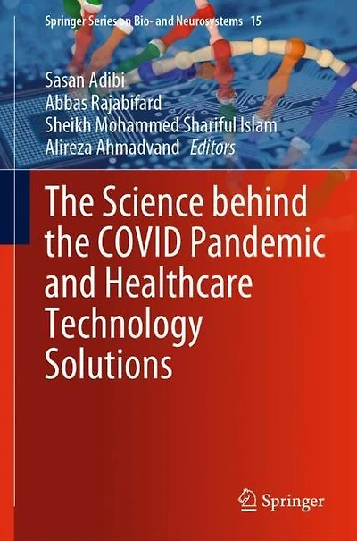 the Science behind COVID Pandemic and Healthcare Technology Solutions