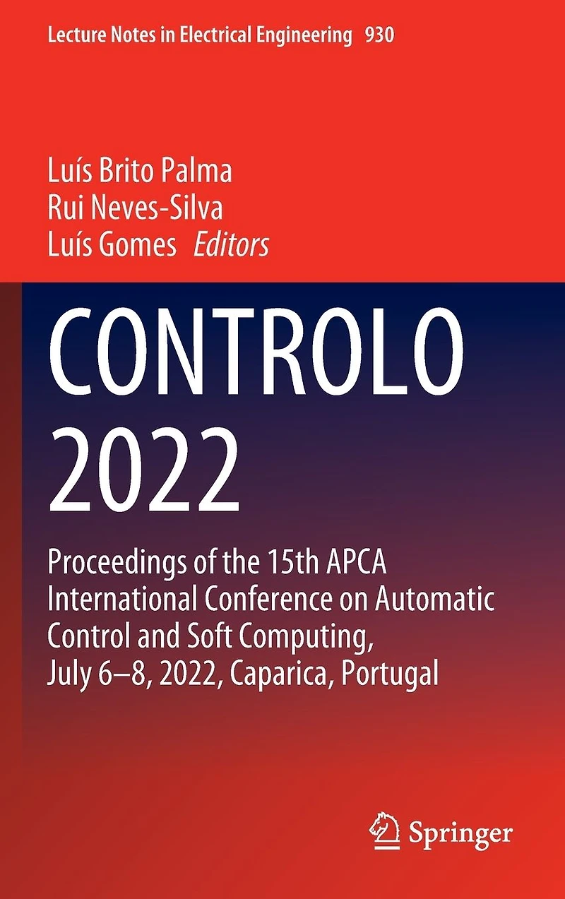 CONTROLO 2022: Proceedings of the 15th APCA International Conference on Automatic Control and Soft Computing, July 6-8, 2022, Caparica, Portugal