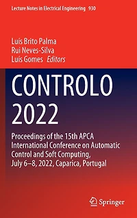CONTROLO 2022: Proceedings of the 15th APCA International Conference on Automatic Control and Soft Computing, July 6-8, 2022, Caparica, Portugal