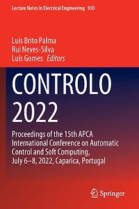 CONTROLO 2022: Proceedings of the 15th APCA International Conference on Automatic Control and Soft Computing, July 6-8, 2022, Caparica, Portugal