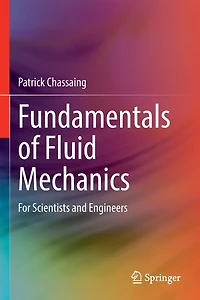 Fundamentals of Fluid Mechanics: For Scientists and Engineers