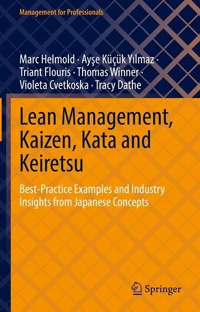 Lean Management, Kaizen, Kata and Keiretsu: Best-Practice Examples Industry Insights from Japanese Concepts