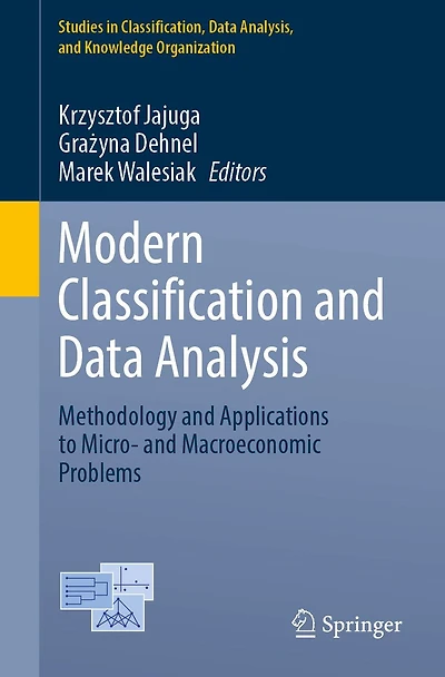 Modern Classification and Data Analysis: Methodology Applications to Micro- Macroeconomic Problems