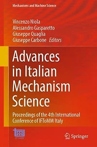 Advances Italian Mechanism Science: Proceedings of the 4th International Conference IFToMM Italy