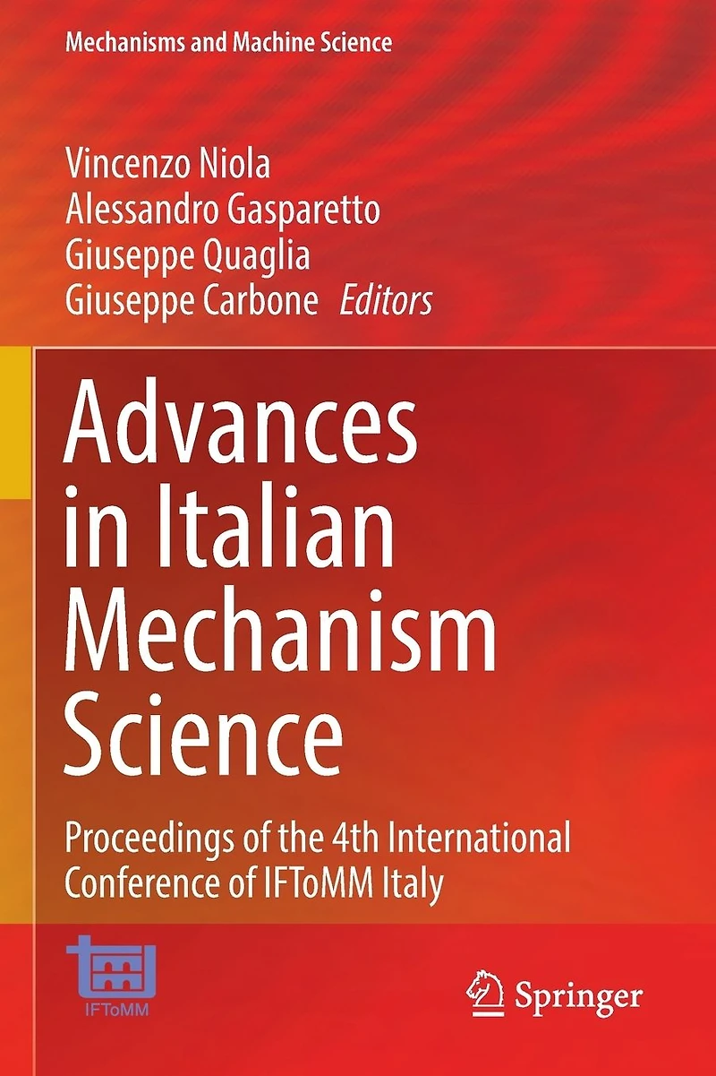 Advances Italian Mechanism Science: Proceedings of the 4th International Conference IFToMM Italy