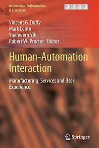Human-Automation Interaction: Manufacturing, Services and User Experience