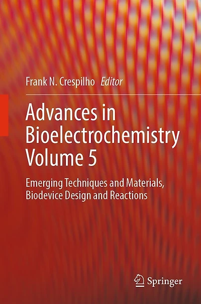 Advances Bioelectrochemistry Volume 5: Emerging Techniques and Materials, Biodevice Design Reactions