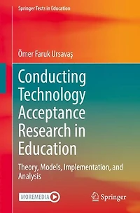 Conducting Technology Acceptance Research Education: Theory, Models, Implementation, and Analysis