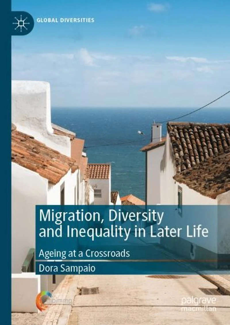 Migration, Diversity and Inequality Later Life: Ageing at a Crossroads