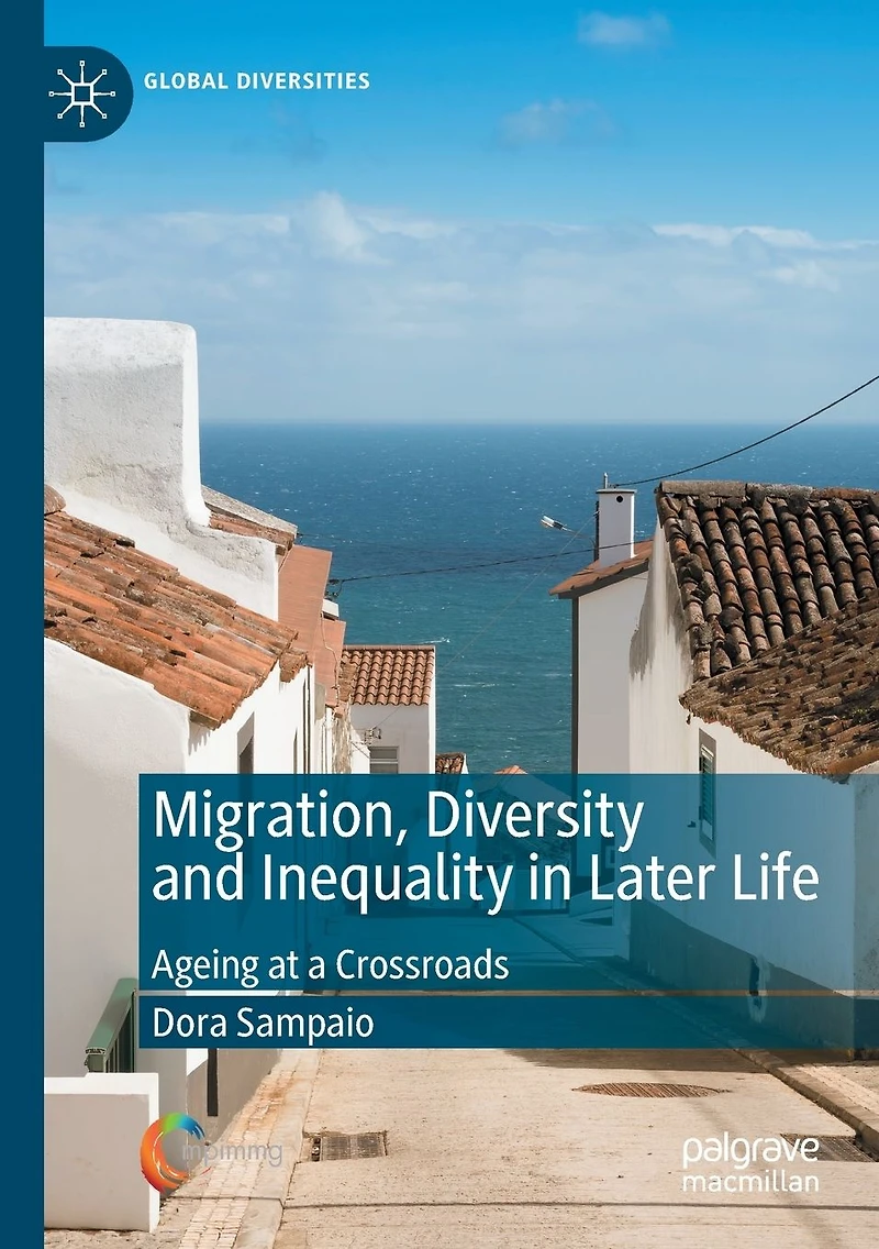 Migration, Diversity and Inequality Later Life: Ageing at a Crossroads