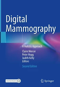 Digital Mammography: A Holistic Approach