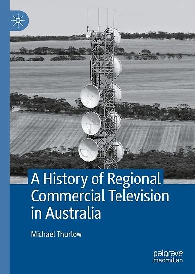 A History of Regional Commercial Television Australia