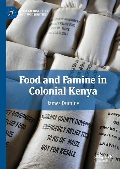 Food and Famine Colonial Kenya