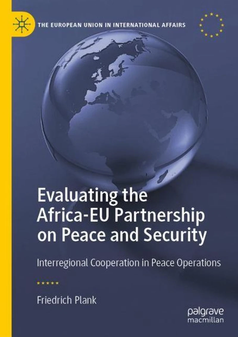 Evaluating the Africa-EU Partnership on Peace and Security: Interregional Cooperation Operations