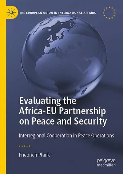 Evaluating the Africa-EU Partnership on Peace and Security: Interregional Cooperation Operations