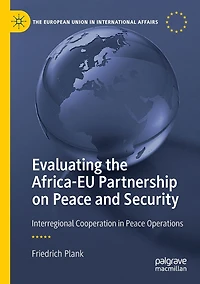 Evaluating the Africa-EU Partnership on Peace and Security: Interregional Cooperation Operations