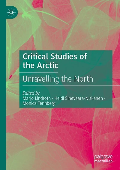 Critical Studies of the Arctic: Unravelling North