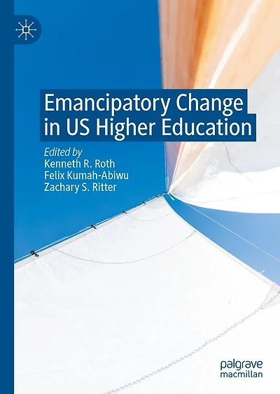 Emancipatory Change US Higher Education