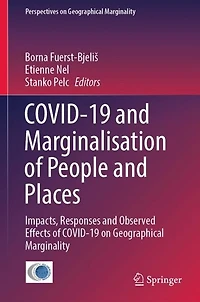 COVID-19 and Marginalisation of People Places: Impacts, Responses Observed Effects on Geographical Marginality