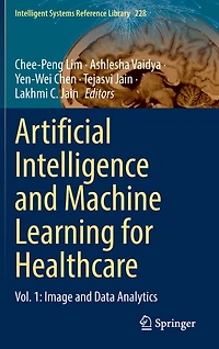 Artificial Intelligence and Machine Learning for Healthcare: Vol. 1: Image Data Analytics