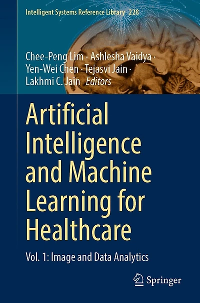 Artificial Intelligence and Machine Learning for Healthcare: Vol. 1: Image Data Analytics