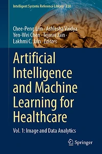 Artificial Intelligence and Machine Learning for Healthcare: Vol. 1: Image Data Analytics