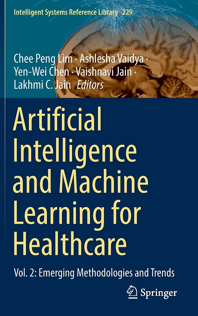 Artificial Intelligence and Machine Learning for Healthcare: Vol. 2: Emerging Methodologies Trends