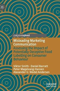 Misleading Marketing Communication: Assessing the Impact of Potentially Deceptive Food Labelling on Consumer Behaviour